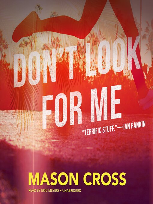 Title details for Don't Look for Me by Mason Cross - Available